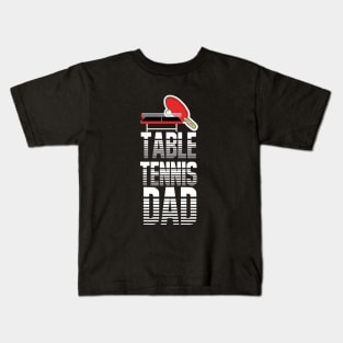 Table Tennis Ping Pong Dad Kids T-Shirt